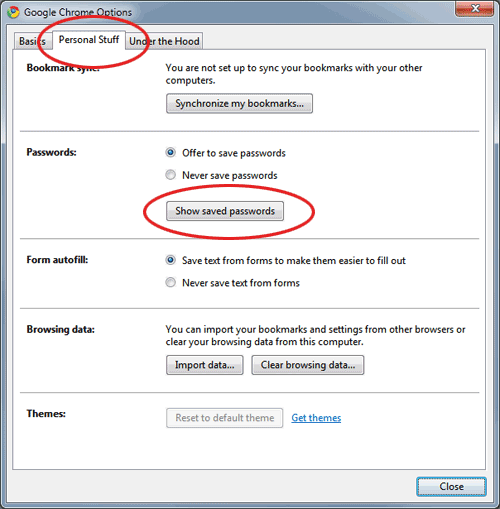 select personal stuff then show saved passwords